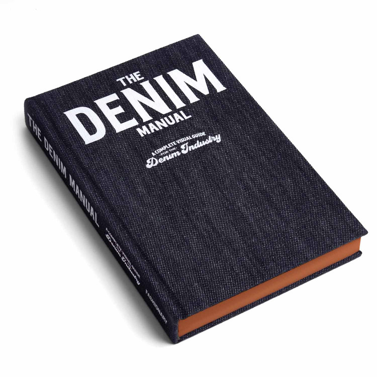 The Denim Manual: A Complete Visual Guide for the Denim Industry