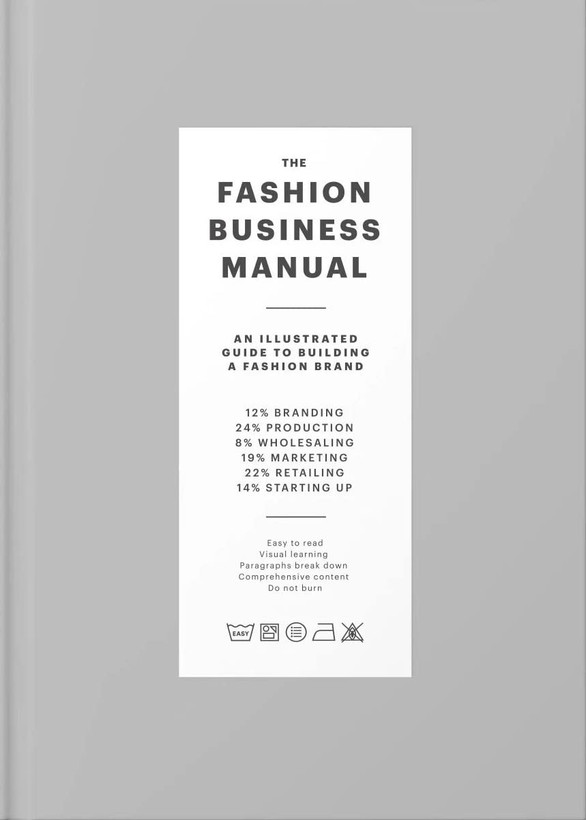The Fashion Business Manual: An Illustrated Guide to Building a Fashion Brand