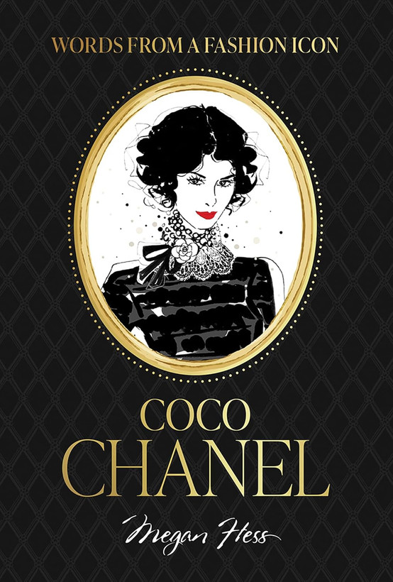 Words from a Fashion Icon: Coco Chanel