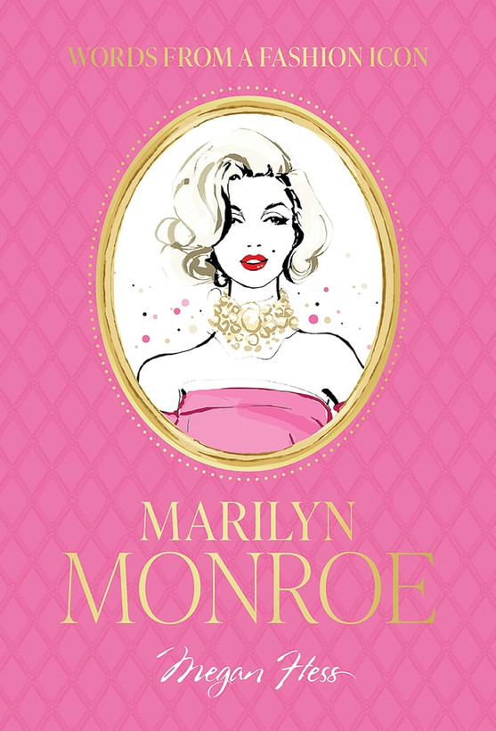 Words from a Fashion Icon: Marilyn Monroe