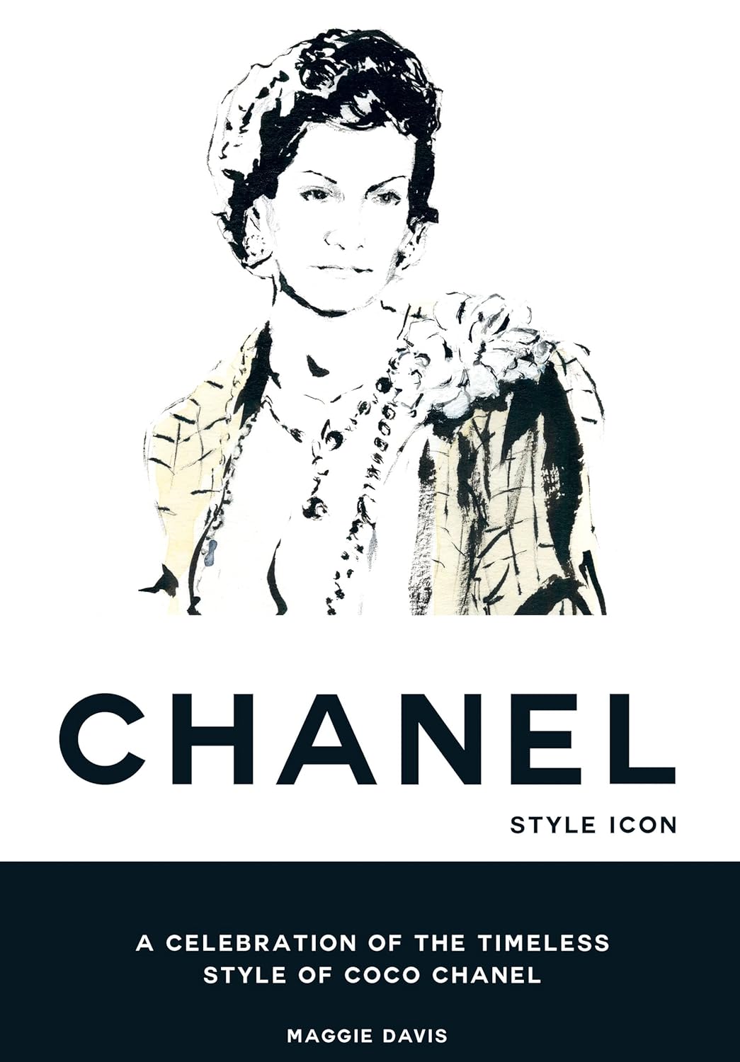 Coco Chanel: Style Icon: A Celebration of the Timeless Style of Coco Chanel