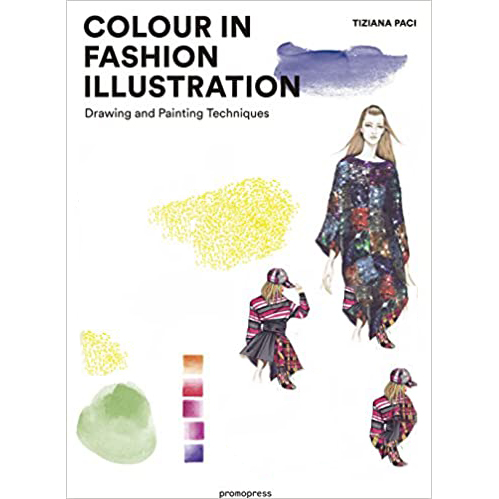Colour in Fashion Illustration: Drawing and Painting Techniques