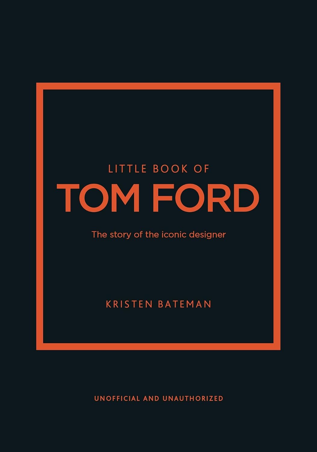 LITTLE BOOK OF TOM FORD