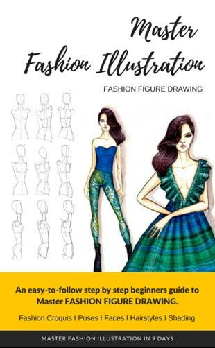 Master Fashion Illustration - Fashion Figure Drawing