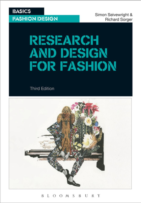 Basics Fashion Design - 01 - Research and Design for Fashion, Third Edition
