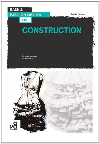 Basics Fashion Design - 03 - Construction